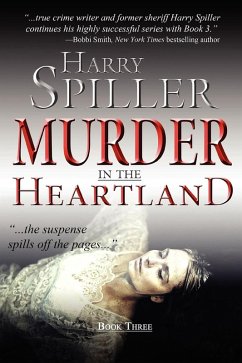 Murder in the Heartland: Book Three (eBook, ePUB) - Spiller, Harry