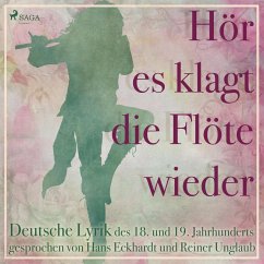 Hör es klagt die Flöte wieder - Deutsche Lyrik des 18. und 19. Jahrhunderts (Ungekürzt) (MP3-Download) - U.a, Clemens Brentano