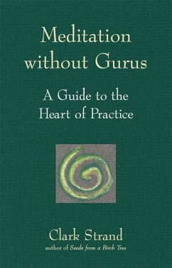 Meditation without Gurus (eBook, ePUB) - Strand, Clark