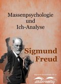 Massenpsychologie und Ich-Analyse (eBook, ePUB)