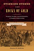 Stinking Stones and Rocks of Gold (eBook, ePUB) Stinking Stones and Rocks of Gold (eBook, ePUB)