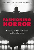 Fashioning Horror (eBook, ePUB)