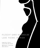 Filiocht ghra na Gaeilge / Love poems in Irish (eBook, ePUB) Filiocht ghra na Gaeilge / Love poems in Irish (eBook, ePUB)