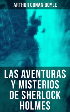 Las aventuras y misterios de Sherlock Holmes (eBook, ePUB) - Conan Doyle, Arthur