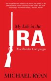 My Life in the IRA: (eBook, ePUB)