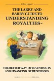 The Larry and Barry Guide to Understanding Royalties (eBook, ePUB)