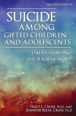 Suicide Among Gifted Children and Adolescents (eBook, ePUB) Suicide Among Gifted Children and Adolescents (eBook, ePUB)