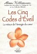 Les Cinq Codes d'Eveil : Le retour de... - Bild 1