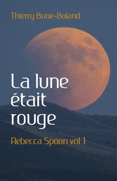 Cover La lune etait rouge (eBook, ePUB)