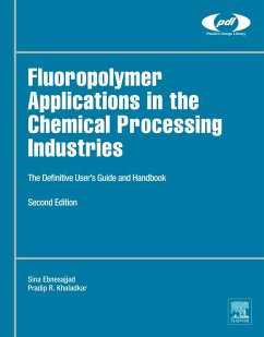 Fluoropolymer Applications in the Chemical Processing Industries (eBook, ePUB) - Ebnesajjad, Sina; Khaladkar, Pradip R.