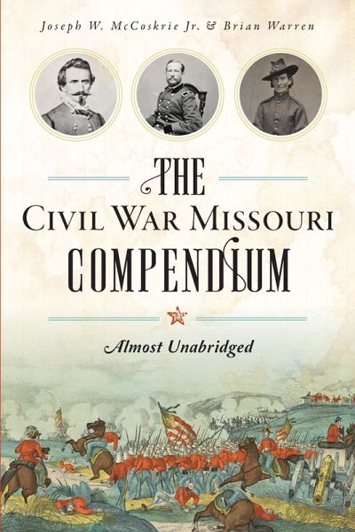 Civil War Missouri Compendium (eBook, ePUB)