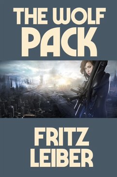 The Wolf Pack (eBook, ePUB) - Leiber, Fritz