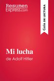 Mi lucha de Adolf Hitler (Guía de lectura) (eBook, ePUB)