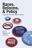 Races, Reforms, & Policy (eBook, ePUB)