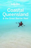 Lonely Planet Coastal Queensland & the Great Barrier Reef (eBook, ePUB)