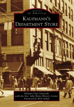 Kaufmann's Department Store (eBook, ePUB) - Gutowski, Melanie Linn