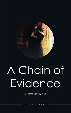 A Chain of Evidence (eBook, ePUB) - Wells, Carolyn