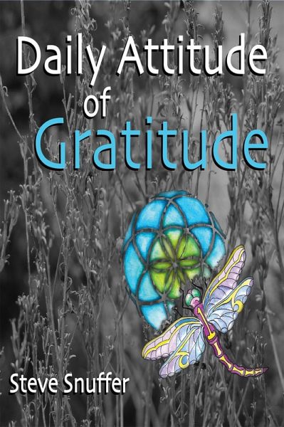 Daily Attitude of Gratitude (eBook, ePUB) Daily Attitude of Gratitude (eBook, ePUB)