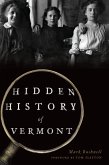 Hidden History of Vermont (eBook, ePUB)