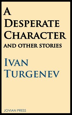 A Desperate Character and Other Stories (eBook, ePUB) - Turgenev, Ivan