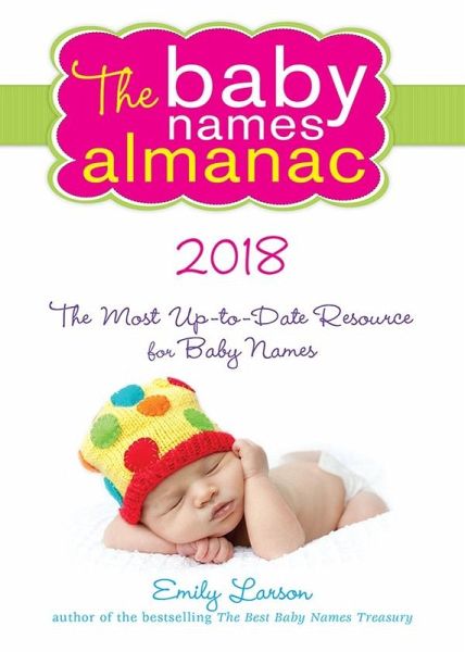 2018 Baby Names Almanac (eBook, ePUB) 2018 Baby Names Almanac (eBook, ePUB)