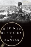 Hidden History of Kansas (eBook, ePUB)