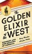 The Golden Elixir of the West (eBook,... - Bild 1