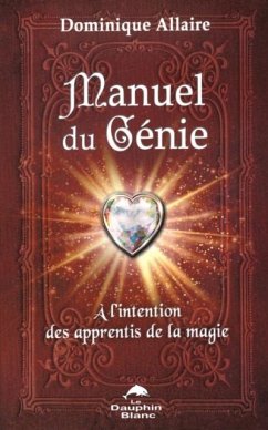 Manuel du Genie : A l'intention des apprentis de la magie (eBook, PDF)
