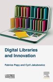 Digital Libraries and Innovation (eBook, ePUB) Digital Libraries and Innovation (eBook, ePUB)