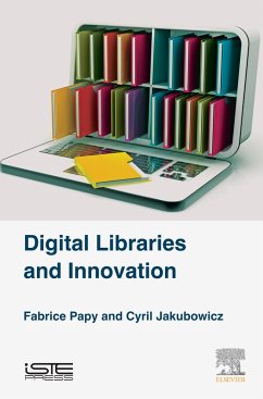 Digital Libraries and Innovation (eBook, ePUB) - Papy, Fabrice; Jakubowicz, Cyril