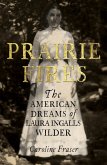 Prairie Fires (eBook, ePUB)