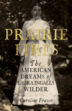 Prairie Fires (eBook, ePUB) - Fraser, Caroline