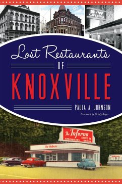 Lost Restaurants of Knoxville (eBook, ePUB) - Johnson, Paula A.