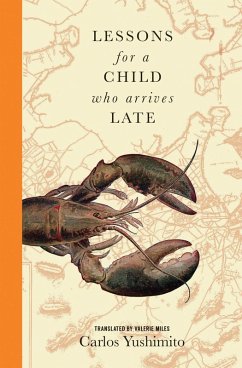 Lessons for a Child Who Arrives Late (eBook, ePUB) - Yushimito, Carlos