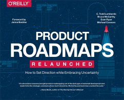 Product Roadmaps Relaunched (eBook, ePUB) - Lombardo, C. Todd