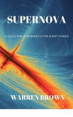 Supernova: A Collection of Science Fiction Short Stories (eBook, ePUB)