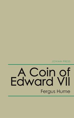 A Coin of Edward Vii (eBook, ePUB) - Hume, Fergus