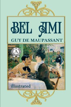 Bel Ami (eBook, ePUB) - de Maupassant, Guy