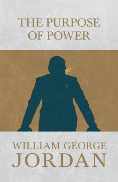 The Power of Purpose (eBook, ePUB) - Jordan, William George