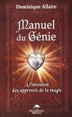 Manuel du Genie : A l'intention des apprentis de la magie (eBook, ePUB)