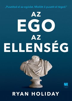 Az ego az ellenség (eBook, ePUB) - Holiday, Ryan