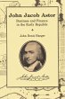 John Jacob Astor (eBook, ePUB) - Bild 1