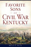 Favorite Sons of Civil War Kentucky (eBook, ePUB)