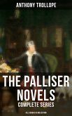 The Palliser Novels: Complete Series - All 6 Books in One Edition (eBook, ePUB)