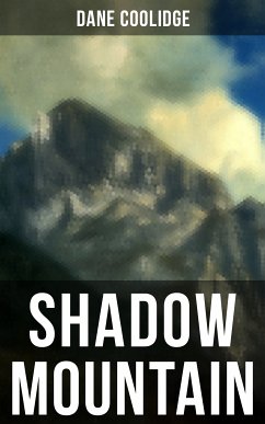 Shadow Mountain (eBook, ePUB) - Coolidge, Dane