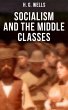H. G. Wells: Socialism and the Middle... - Bild 1