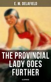 THE PROVINCIAL LADY GOES FURTHER (ILLUSTRATED) (eBook, ePUB)