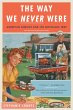 The Way We Never Were (eBook, ePUB) - Bild 1