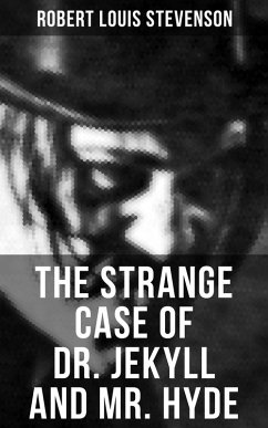 The Strange Case of Dr. Jekyll and Mr. Hyde (eBook, ePUB) - Stevenson, Robert Louis