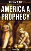 AMERICA A PROPHECY (Illustrated Edition) (eBook, ePUB)